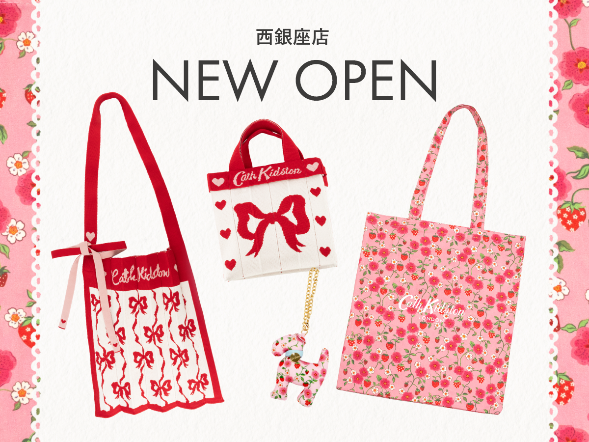 🎀Cath Kidston 西銀座店 Grand Open🎀