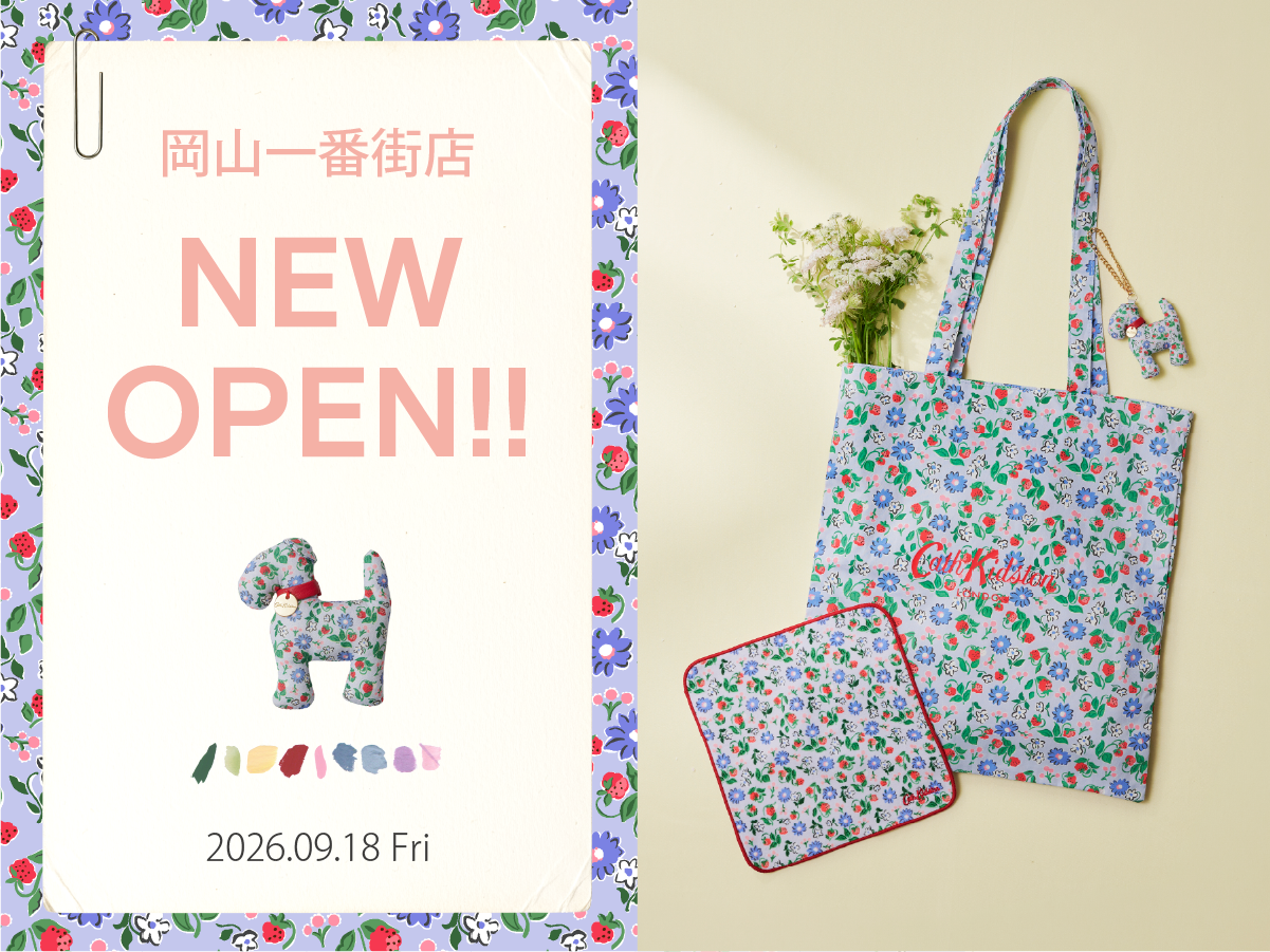 🎀Cath Kidston 岡山一番街店 NEW OPEN🎀