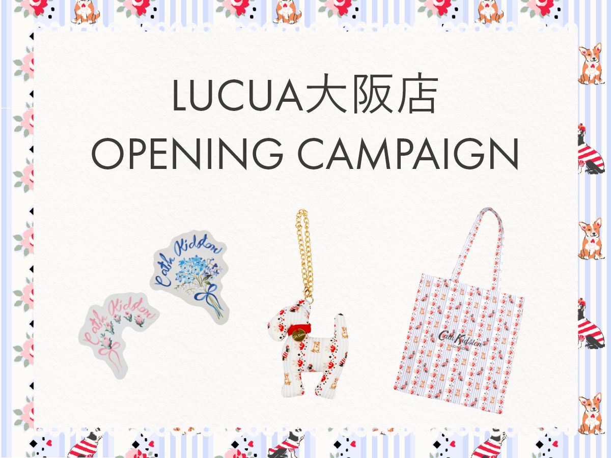 🎀Cath Kidston ルクア大阪店 Grand Open🎀