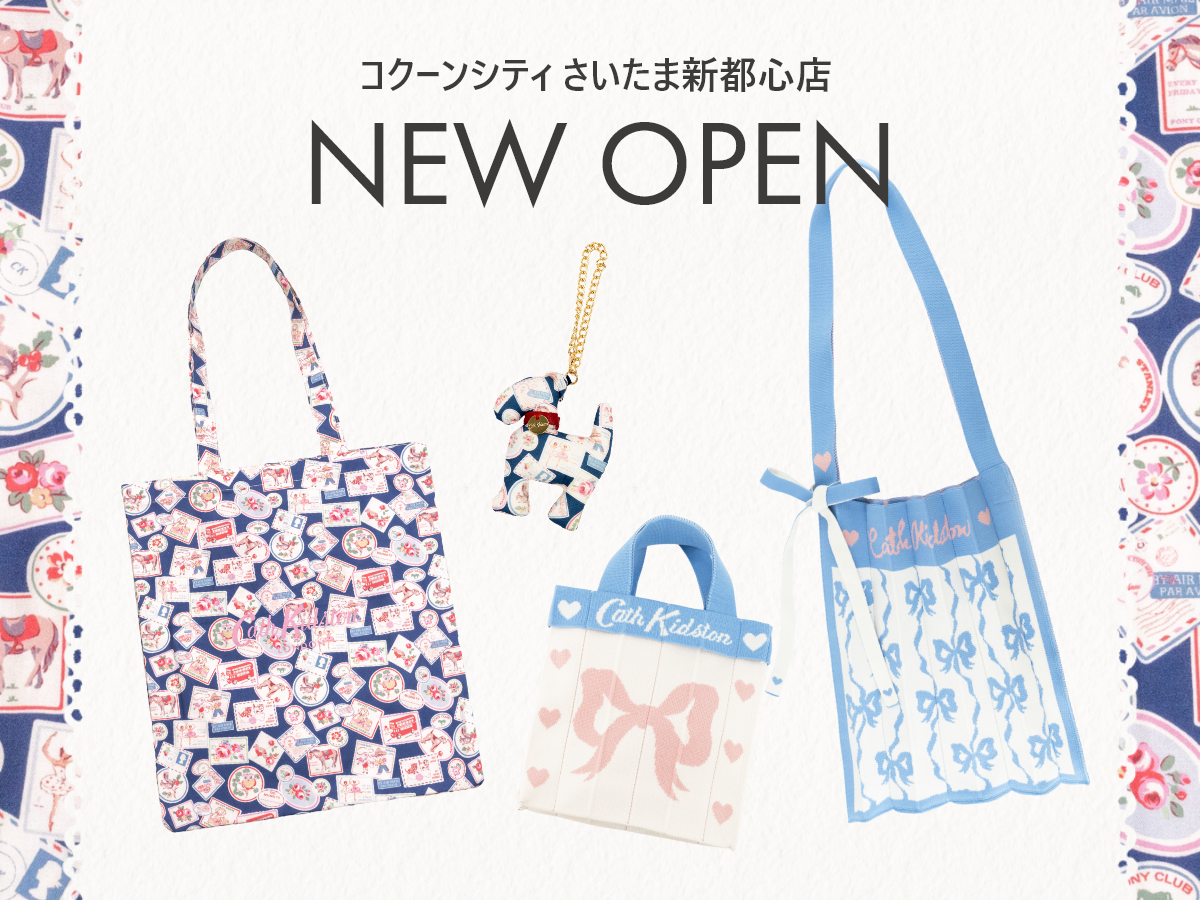 🎀Cath Kidston コクーンシティ さいたま新都心店 Grand Open🎀