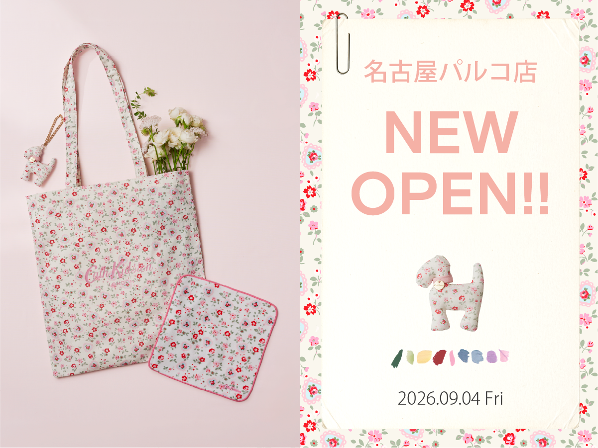🎀Cath Kidston 名古屋パルコ店 NEW OPEN🎀